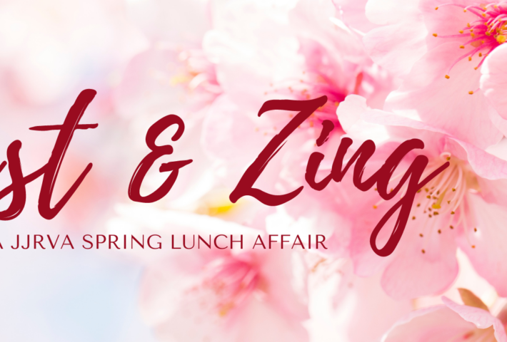 🔒: Zest & Zing – JJRVA Spring Luncheon