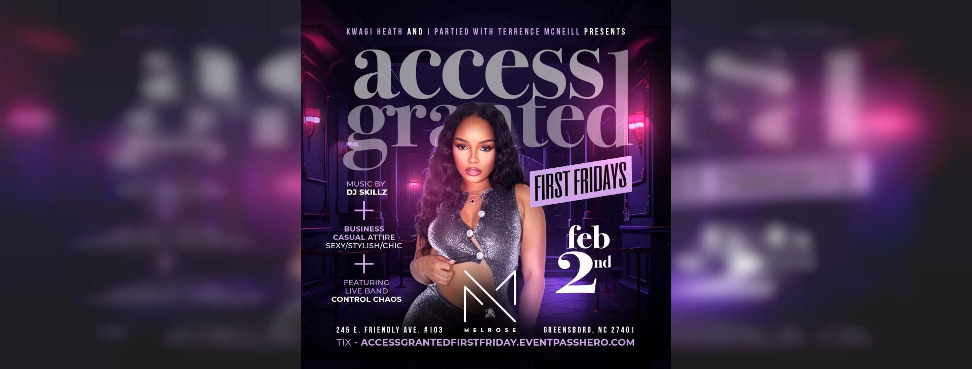 “Access Granted”: First Friday at Melrose Lounge — event banner