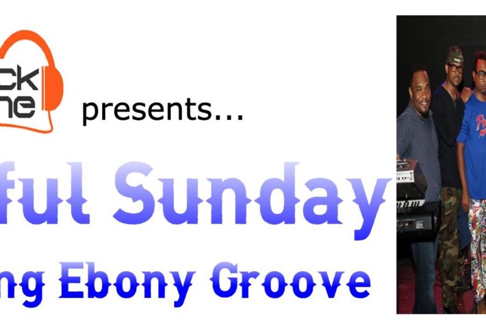 Soulful Sunday featuring Ebony Groove
