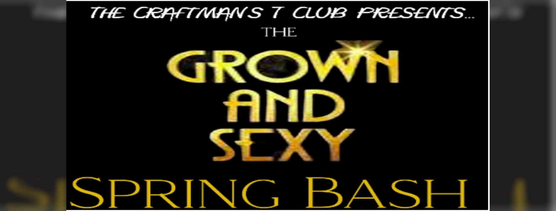 The Grown & Sexy Spring Bash — event banner