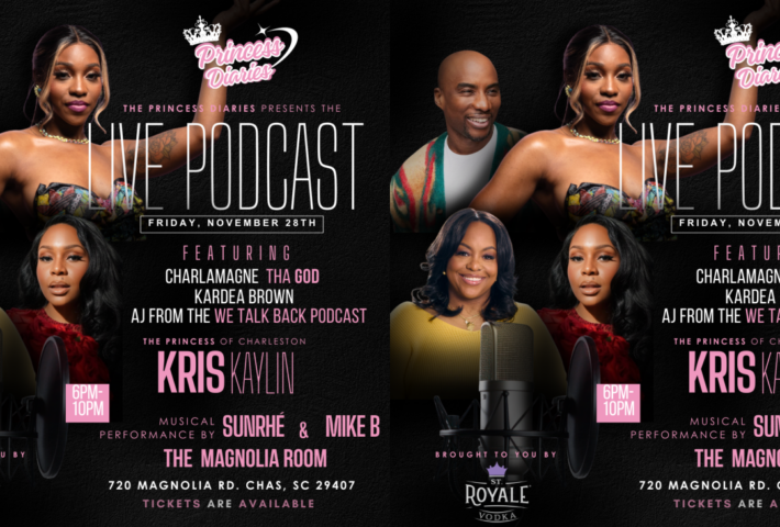 Princess Diaries Live Podcast ft: Charlamange Tha God, Kardea Brown and AJ from the We Talk Back Podcast